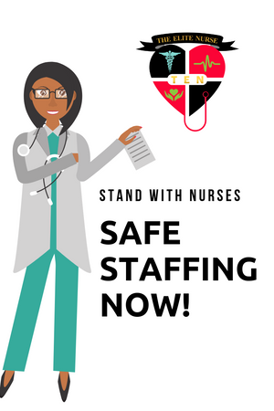 Delay In Nurse Staffing Ratio Mandates Will Only Provoke Strikes!